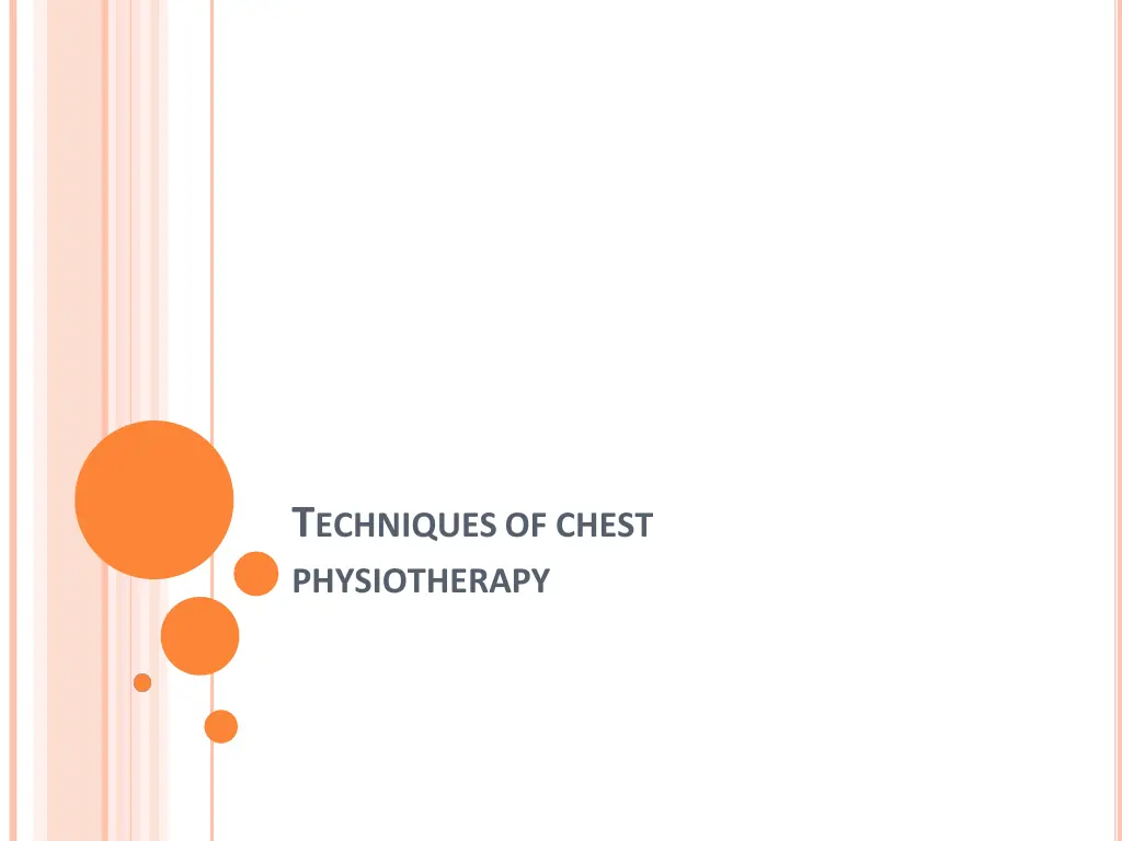 t echniques of chest physiotherapy n.w