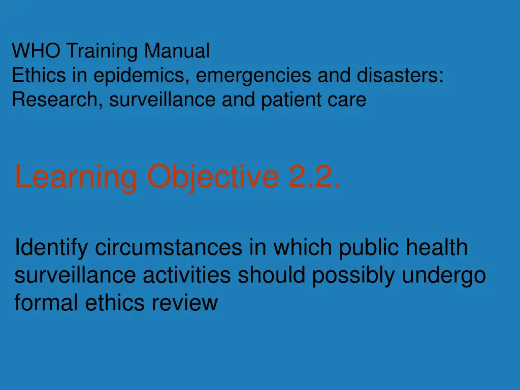 who training manual ethics in epidemics n.w