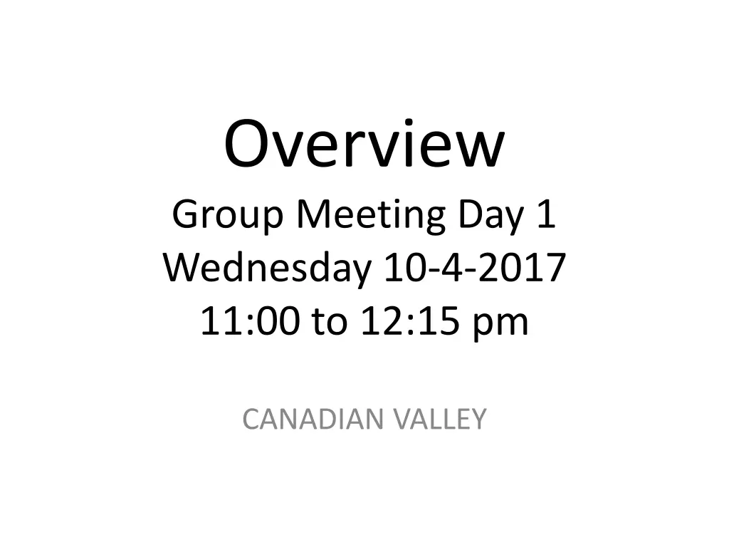 overview group meeting day 1 wednesday 10 4 2017 n.w
