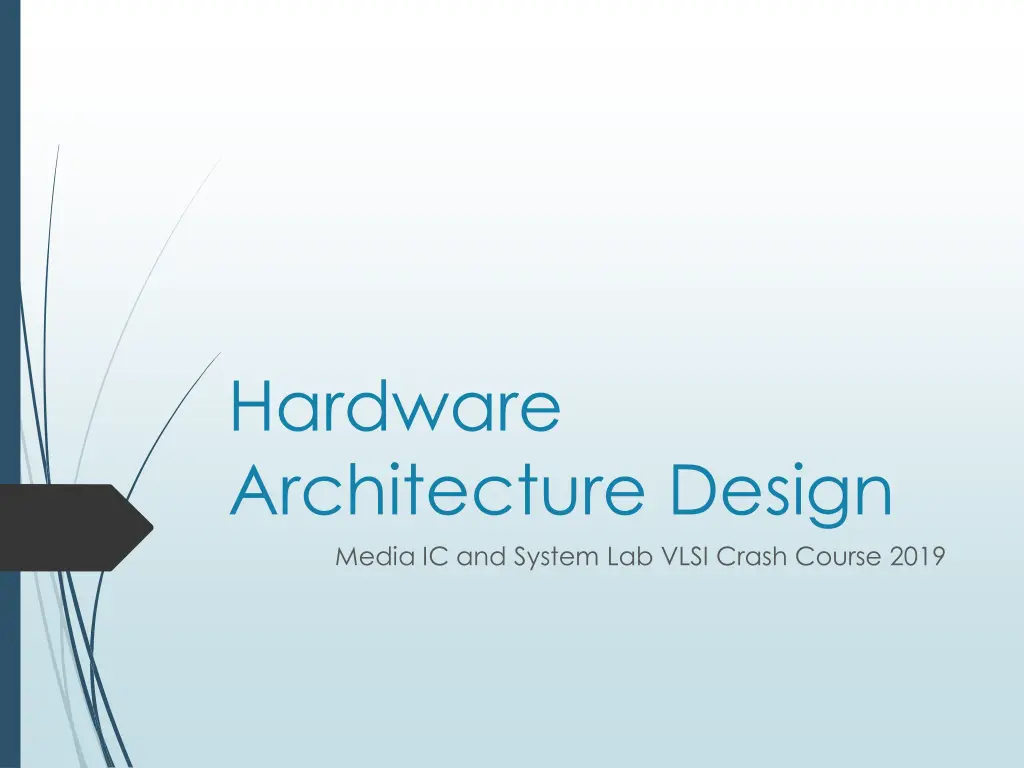 hardware architecture design media ic and system n.w