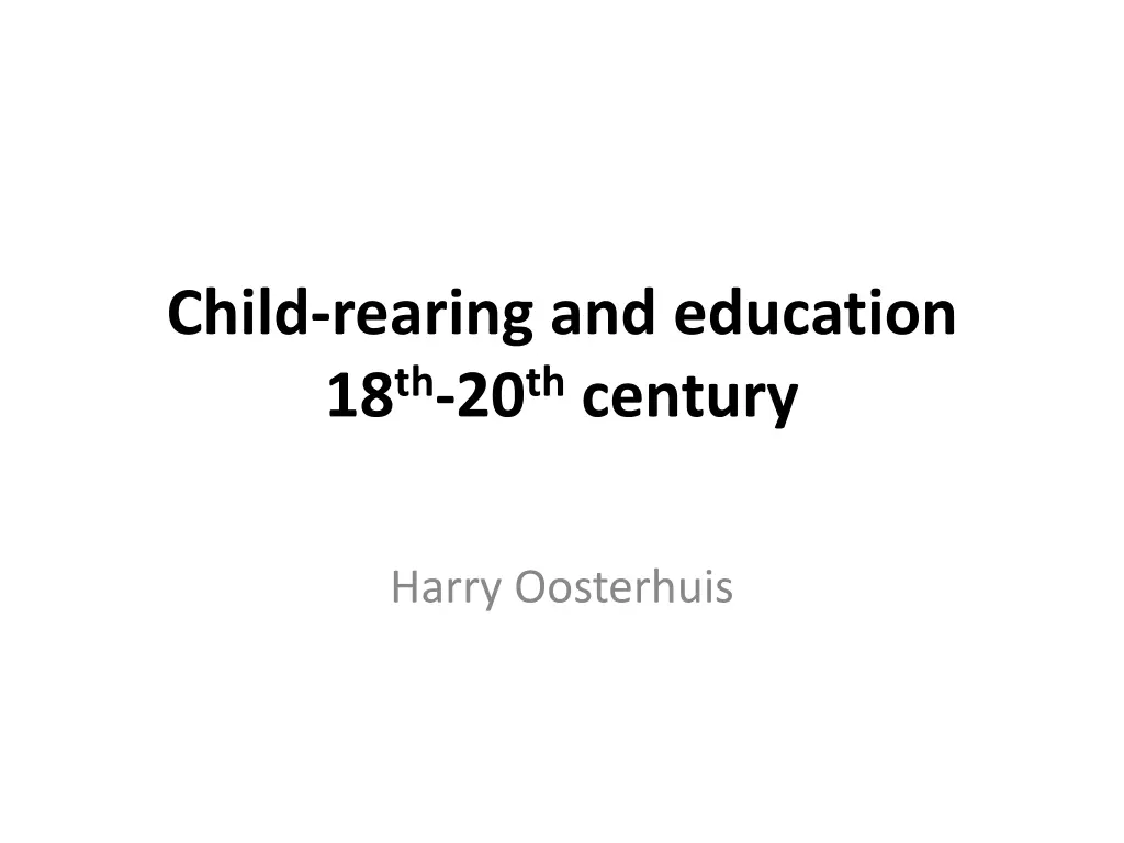 child rearing and education 18 th 20 th century n.w