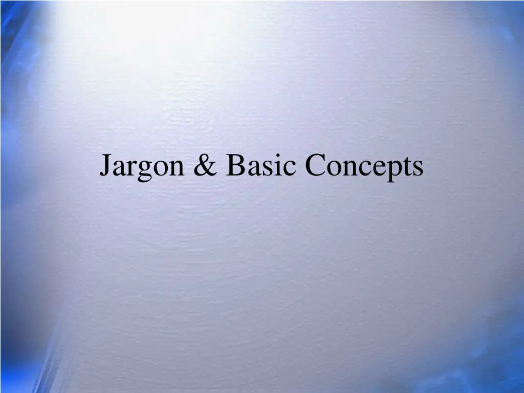 jargon basic concepts n.w