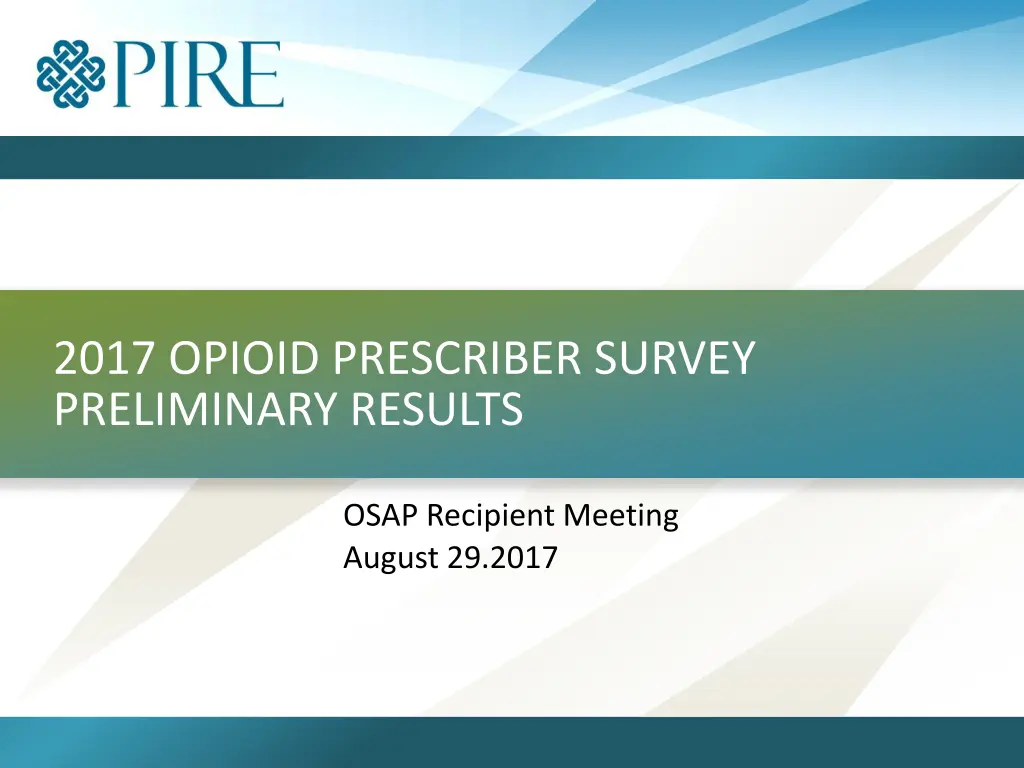 2017 opioid prescriber survey preliminary results n.w