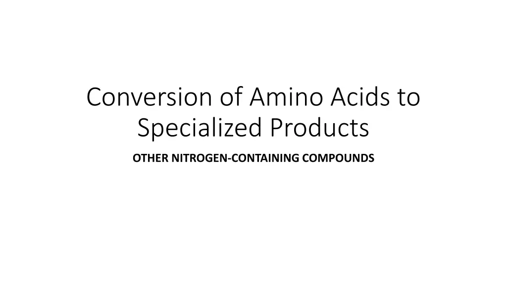 conversion of amino acids to specialized products n.w