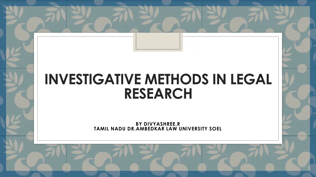 investigative methods in legal research n.w