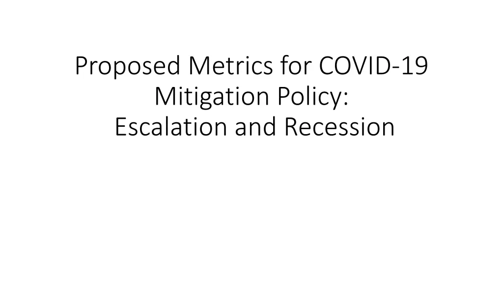 proposed metrics for covid 19 mitigation policy n.w