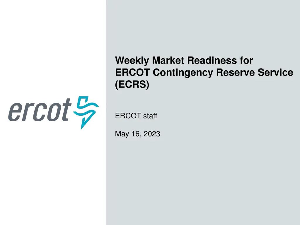 weekly market readiness for ercot contingency n.w