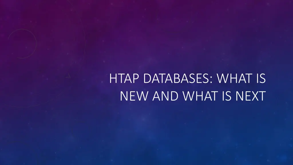 htap databases what is new and what is next n.w
