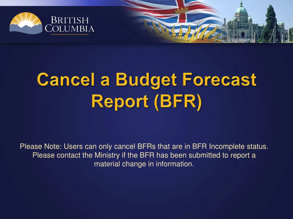 please note users can only cancel bfrs that n.w