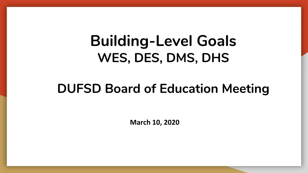 building level goals wes des dms dhs n.w