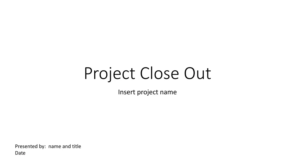 project close out n.w