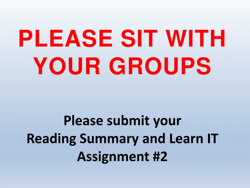 please sit with your groups n.w