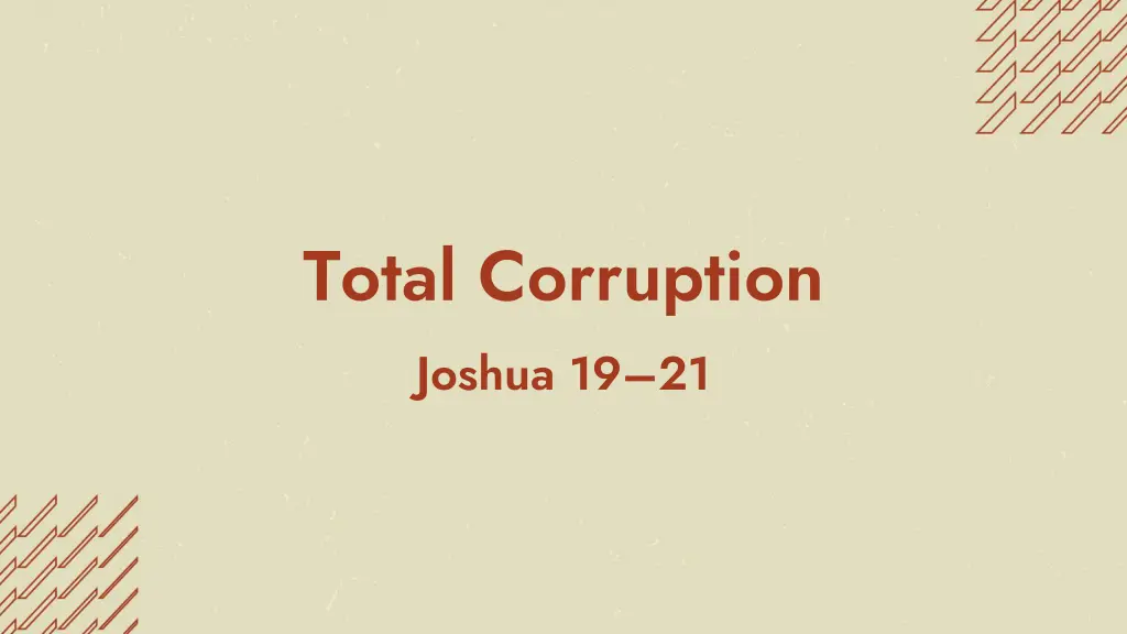 total corruption joshua 19 21 n.w