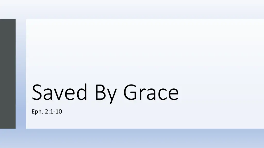 saved by grace eph 2 1 10 n.w