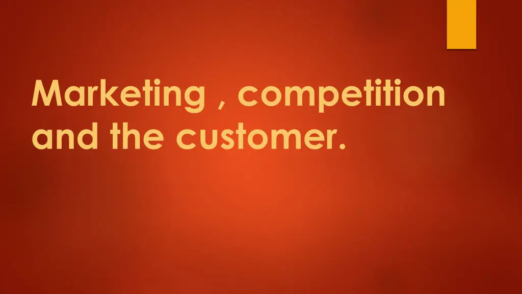 marketing competition and the customer n.w