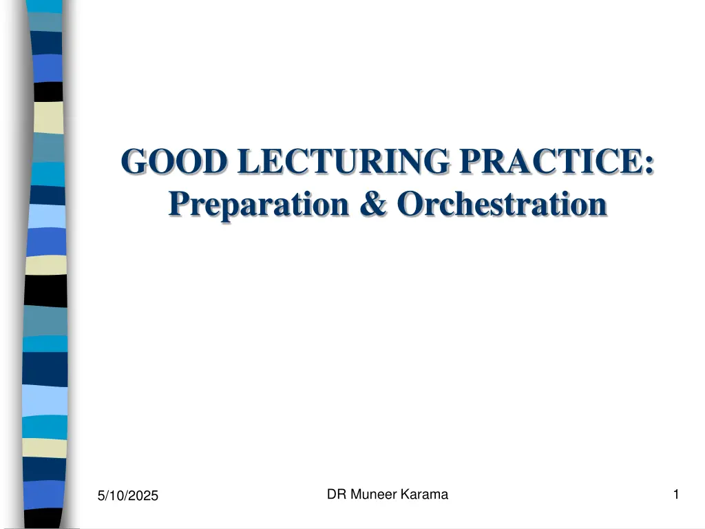 good lecturing practice preparation orchestration n.w