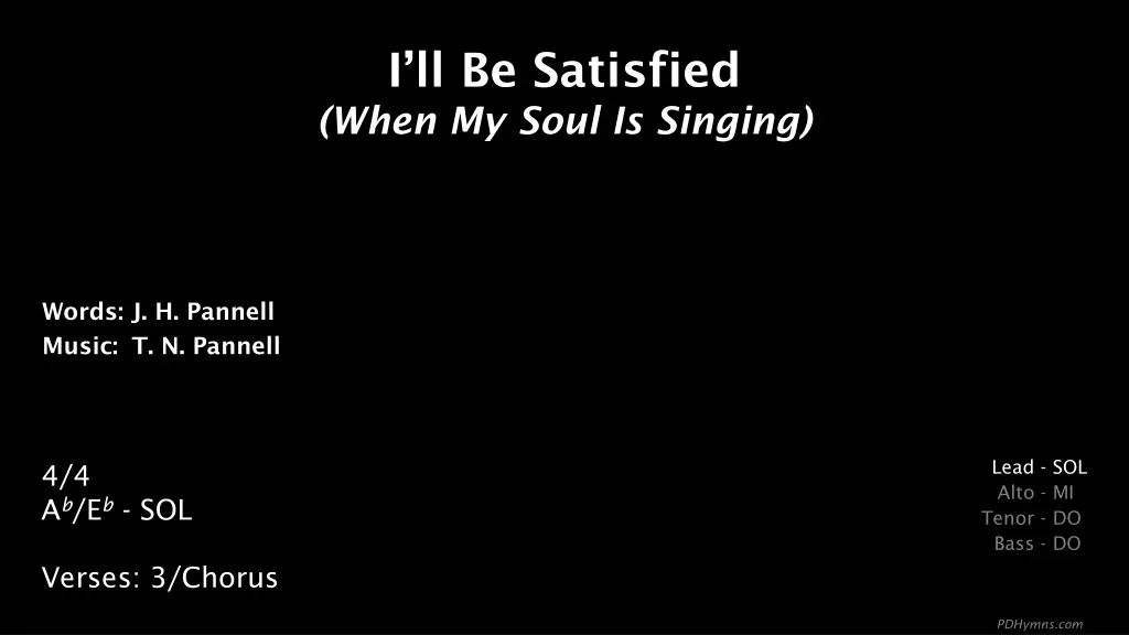 i ll be satisfied when my soul is singing n.w