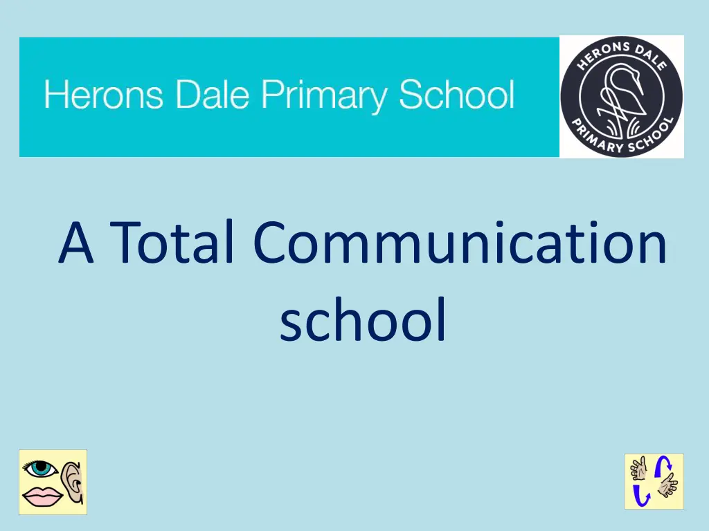 a total communication school n.w