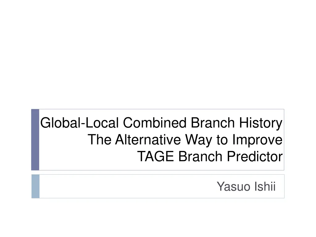 global local combined branch history n.w