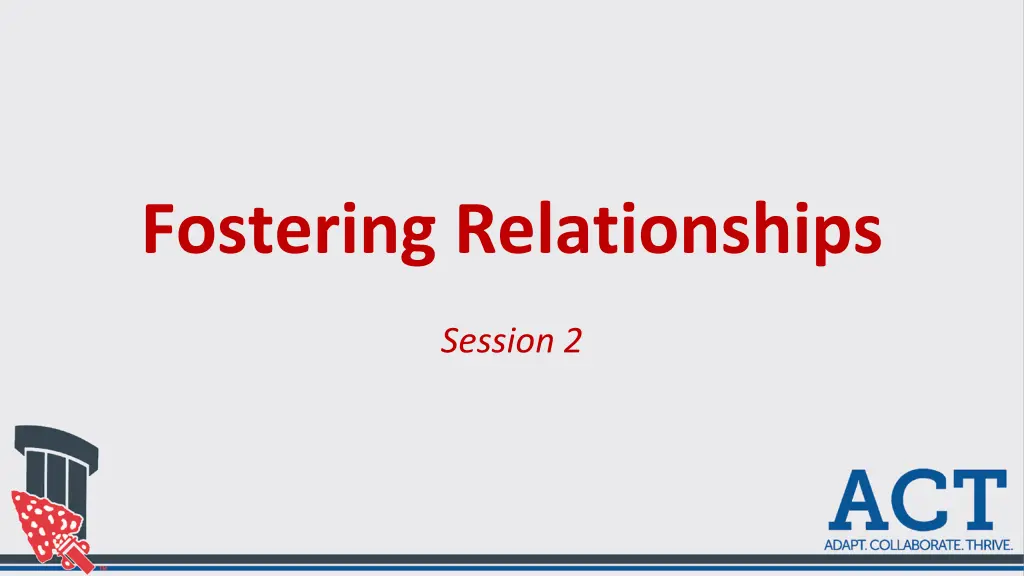 fostering relationships n.w