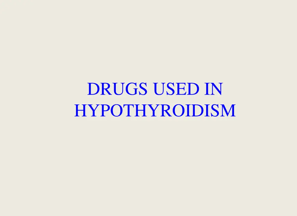 drugs used in hypothyroidism n.w