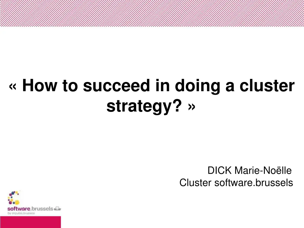 how to succeed in doing a cluster strategy n.w