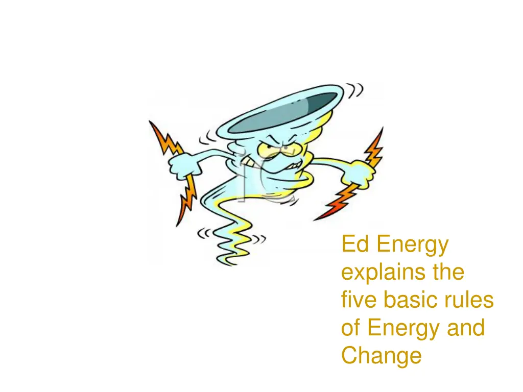 ed energy explains the five basic rules of energy n.w