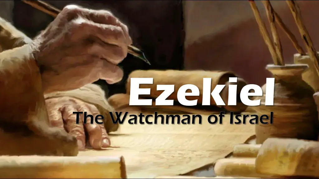 ezekiel the watchman of israel n.w