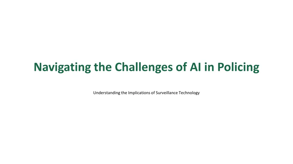 navigating the challenges of ai in policing n.w