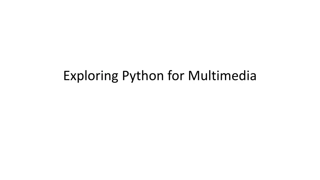 exploring python for multimedia n.w