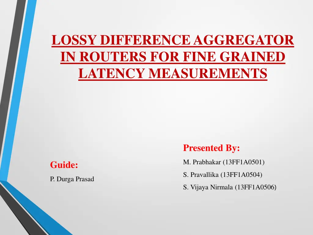 lossy difference aggregator in routers for fine n.w