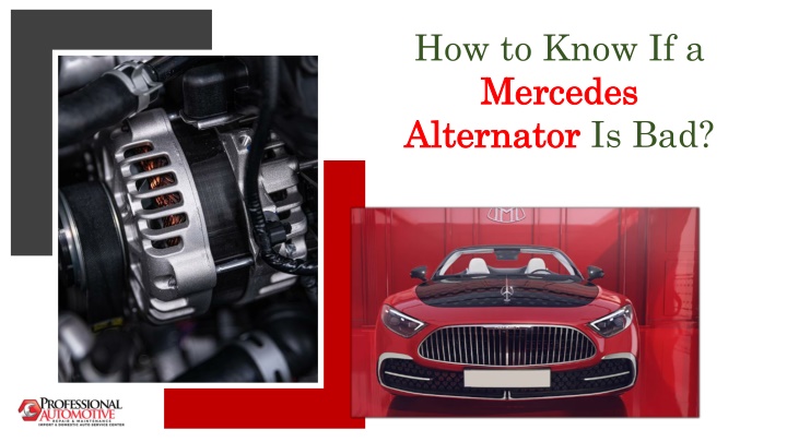 How to Know If a Mercedes Alternator Is Bad