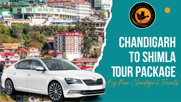 Chandigarh  to Shimla  Tour Package By New Chandigarh Travels...................