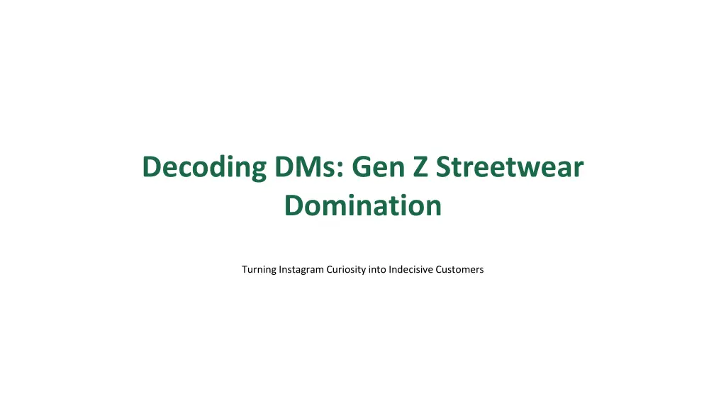 decoding dms gen z streetwear domination n.w