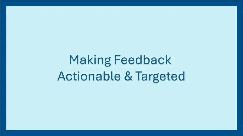making feedback actionable targeted n.w