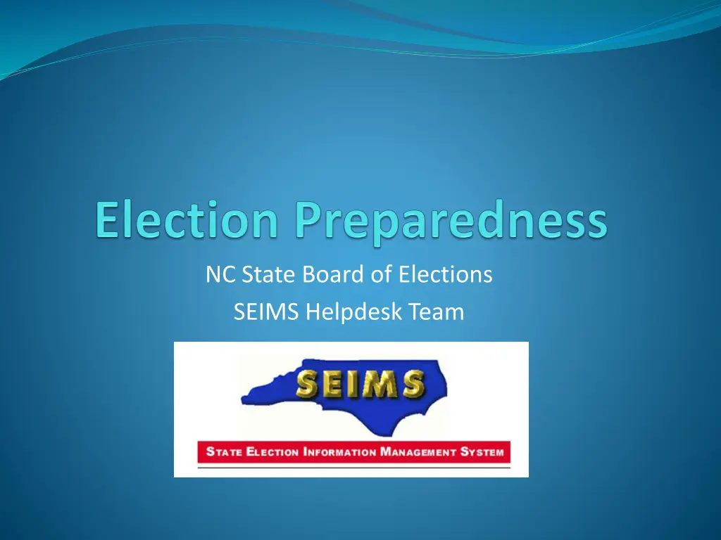 nc state board of elections seims helpdesk team n.w
