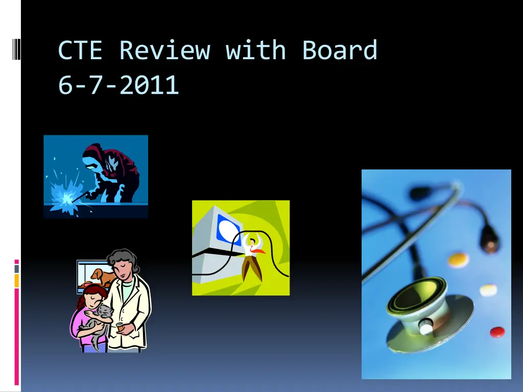 cte review with board 6 7 2011 n.w
