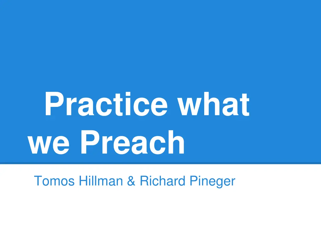 practice what we preach n.w