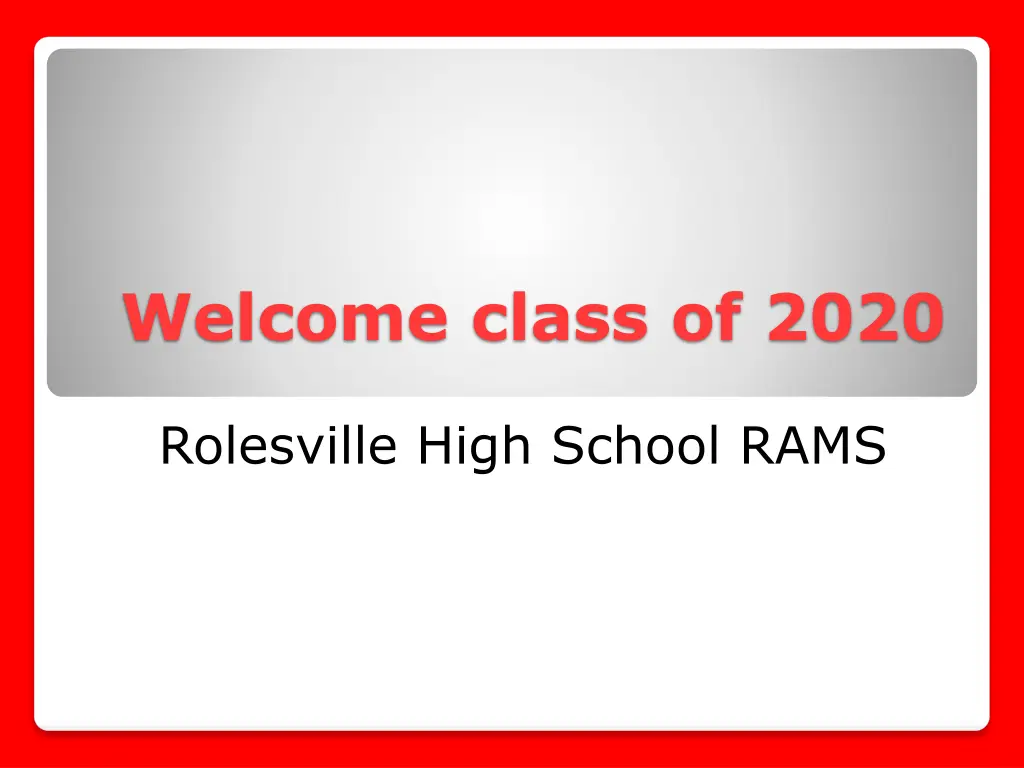 welcome class of 2020 n.w