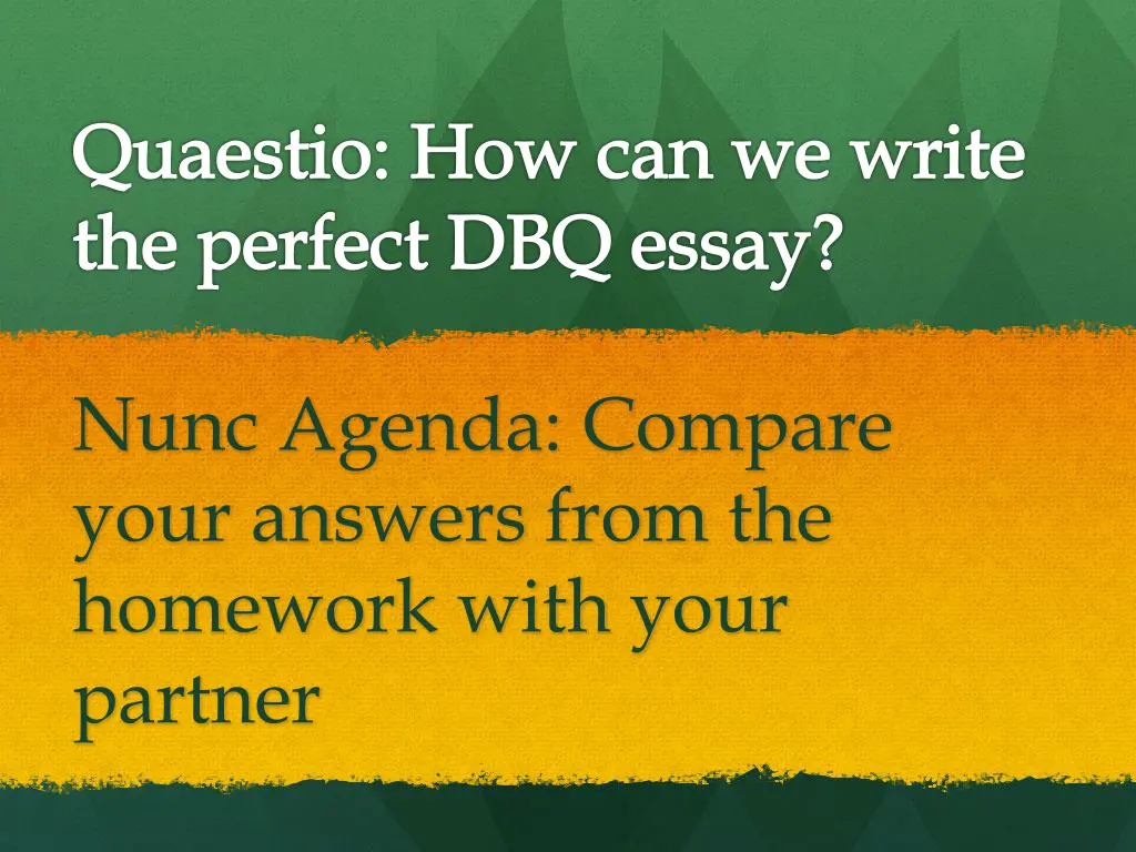 quaestio how can we write the perfect dbq essay n.w