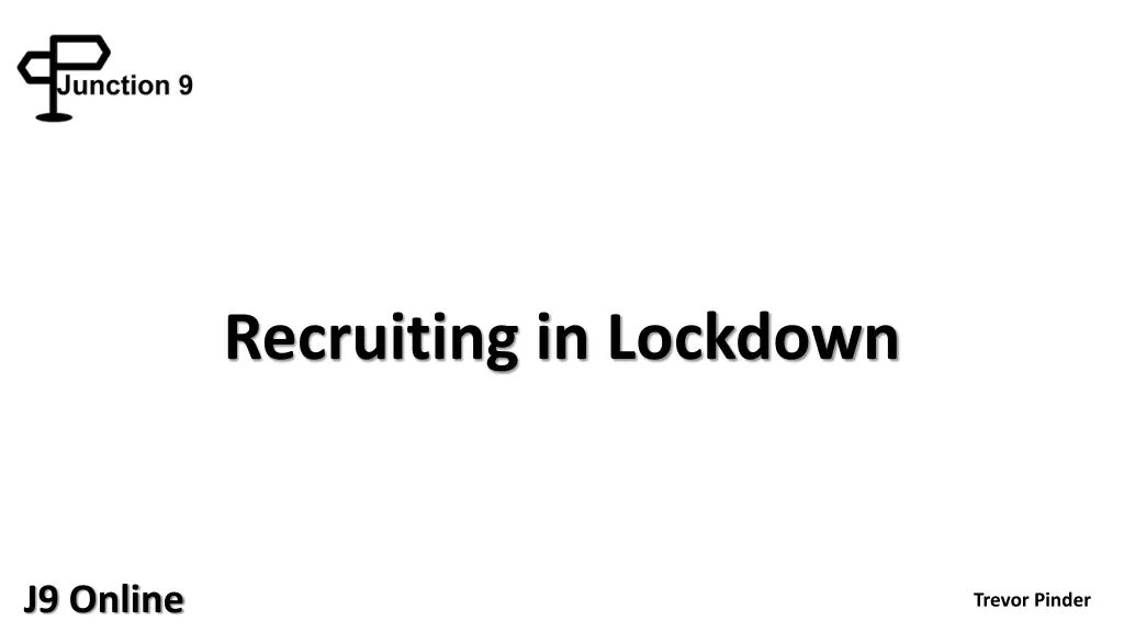 recruiting in lockdown n.w