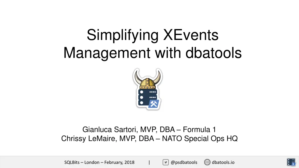 simplifying xevents management with dbatools n.w