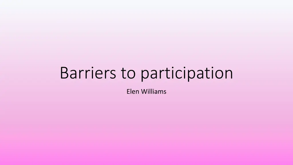 barriers to participation n.w