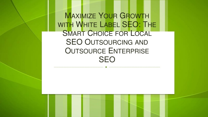Maximize Your Growth with White Label SEO The Smart Choice for Local SEO Outsourcing and Outsource Enterprise SEO