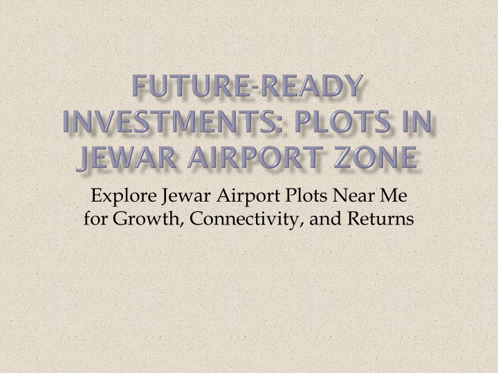 Future-Ready Investments Plots in Jewar Airport Zone