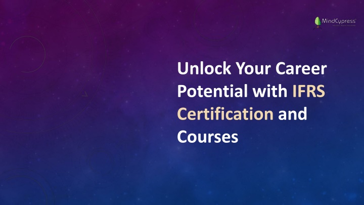 Unlock Your Career Potential with IFRS Certification and Courses