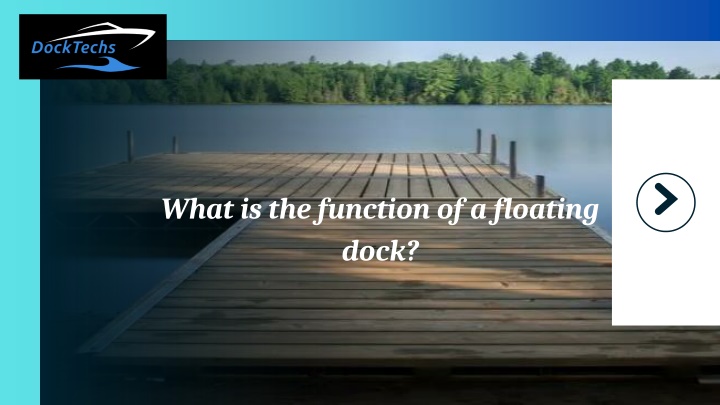 What is the function of a floating dock
