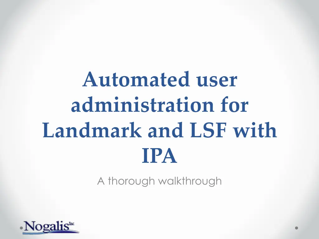 automated user administration for landmark n.w