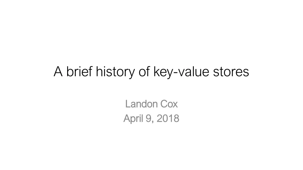 a brief history of key value stores n.w