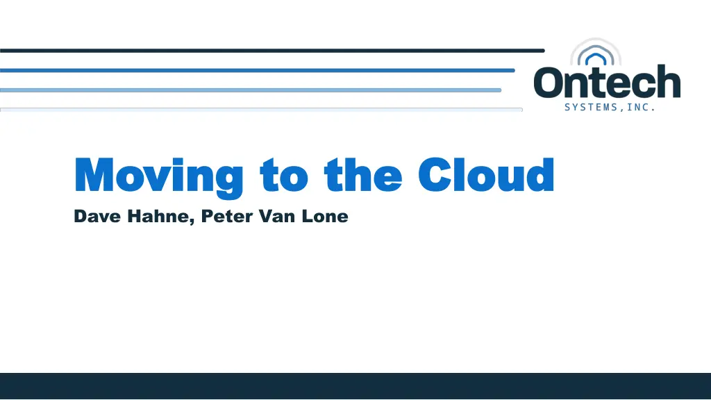 moving to the cloud moving to the cloud dave n.w